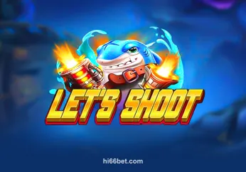 Let’s Shoot - Trò chơi Bắn Cá tại hi66